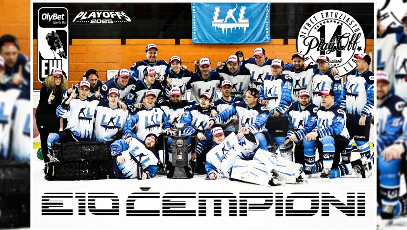 OLYBET EHL E10 DIVĪZIJAS NAMEJA KAUSA IZCĪŅAS ČEMPIONI - L&L START